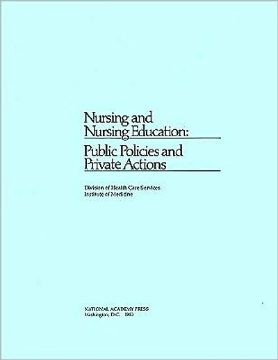 Nursing and Nursing Education: Public Policies and Private Actions