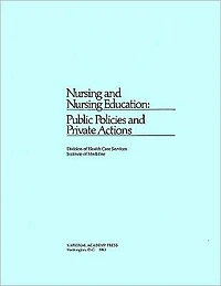 Nursing and Nursing Education: Public Policies and Private Actions