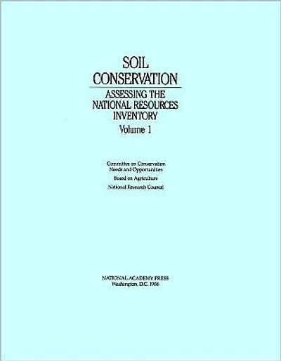Soil Conservation: Assessing the National Resources Inventory, Volume 1