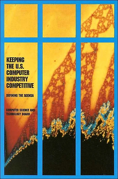 Keeping the U.S. Computer Industry Competitive: Defining the Agenda