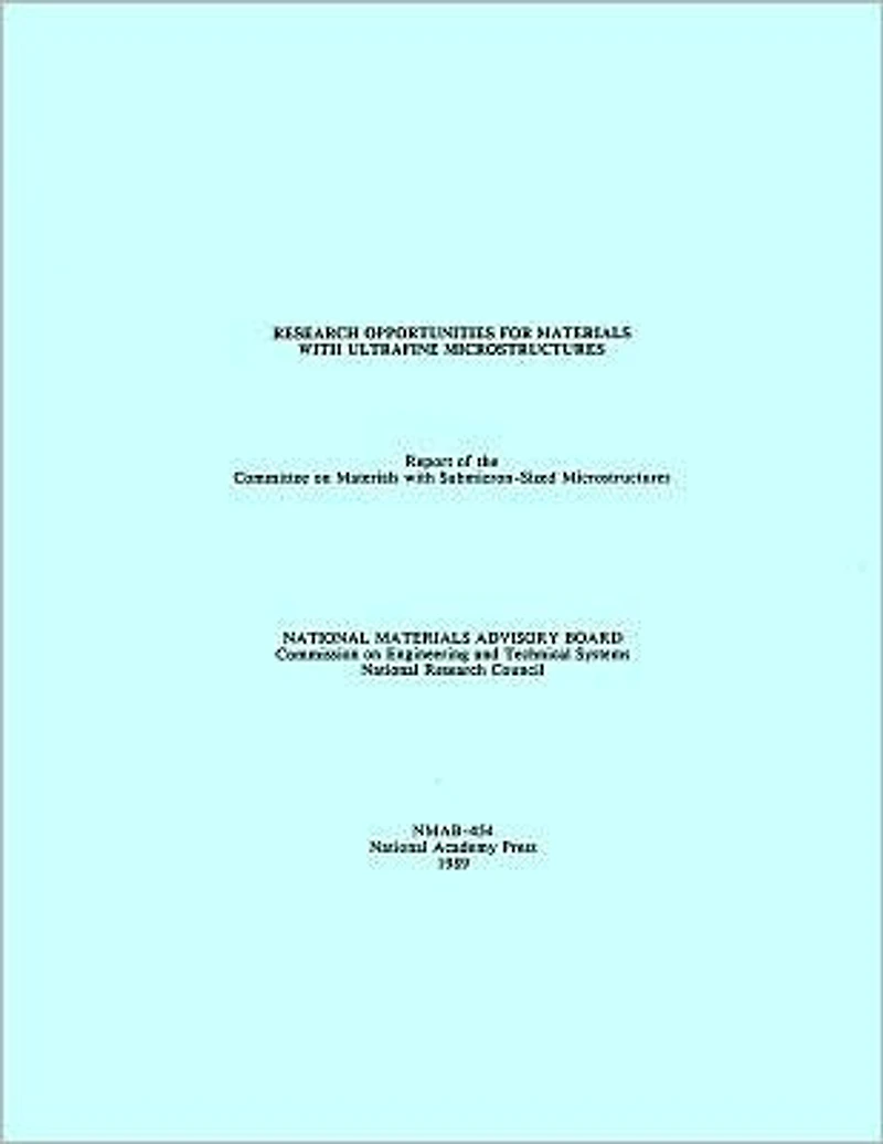 Research Opportunities for Materials with Ultrafine Microstructures