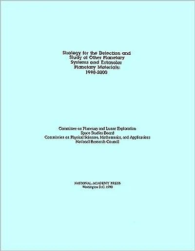 Strategy for the Detection and Study of Other Planetary Systems and Extrasolar Planetary Materials: 1990-2000