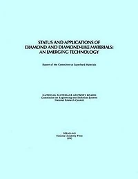 Status and Applications of Diamond and Diamond-Like Materials: An Emerging Technology