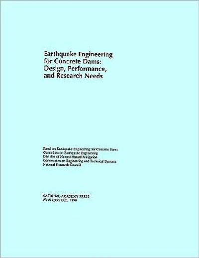 Earthquake Engineering for Concrete Dams: Design, Performance, and Research Needs