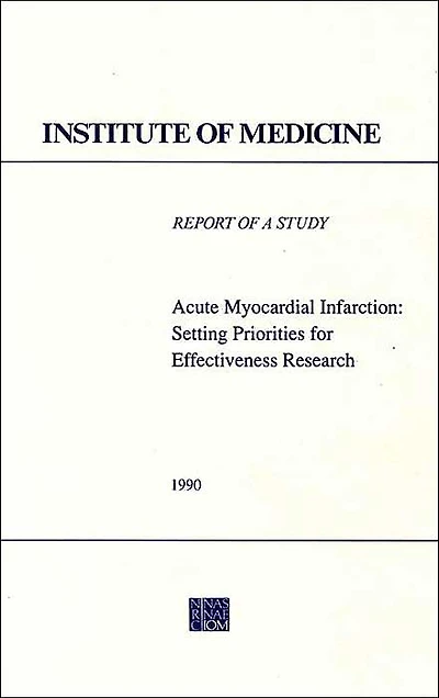 Acute Myocardial Infarction: Setting Priorities for Effectiveness Research
