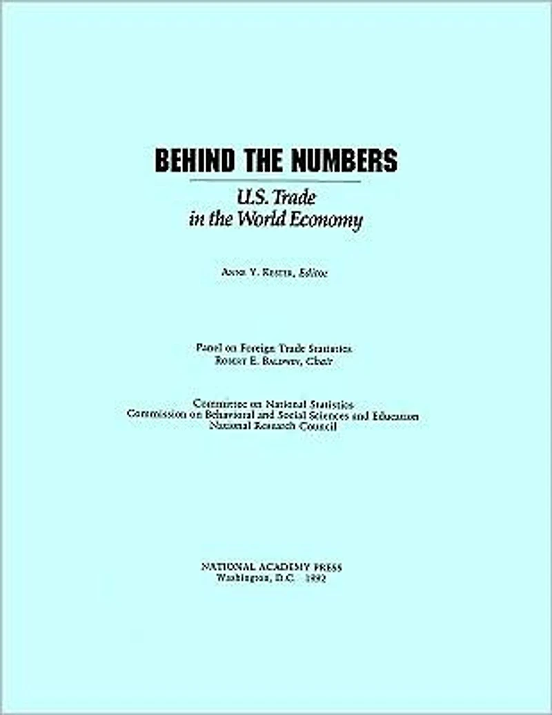 Behind the Numbers: U.S. Trade in the World Economy