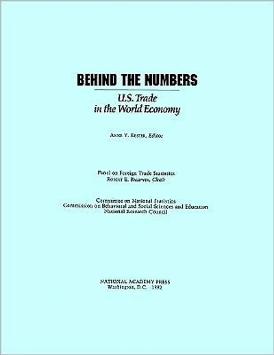 Behind the Numbers: U.S. Trade in the World Economy