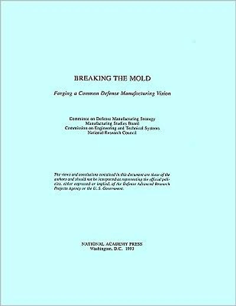 Breaking the Mold: Forging a Common Defense Manufacturing Vision