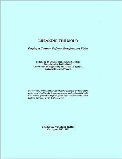 Breaking the Mold: Forging a Common Defense Manufacturing Vision