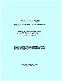 Breaking the Mold: Forging a Common Defense Manufacturing Vision