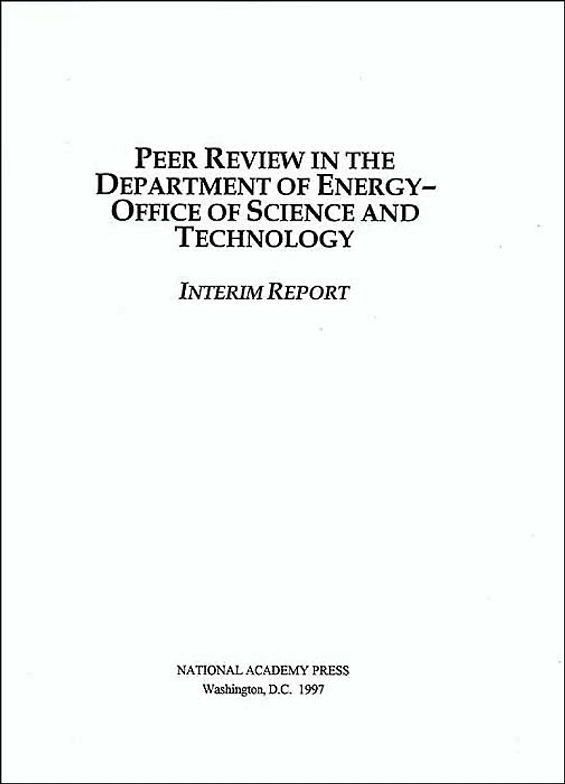 Peer Review in the Department of Energy-Office of Science and Technology: Interim Report