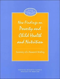 New Findings on Poverty and Child Health and Nutrition: Summary of a Research Briefing
