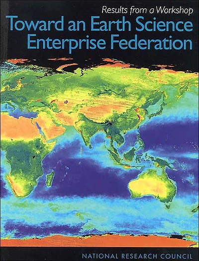 Toward an Earth Science Enterprise Federation: Results from a Workshop