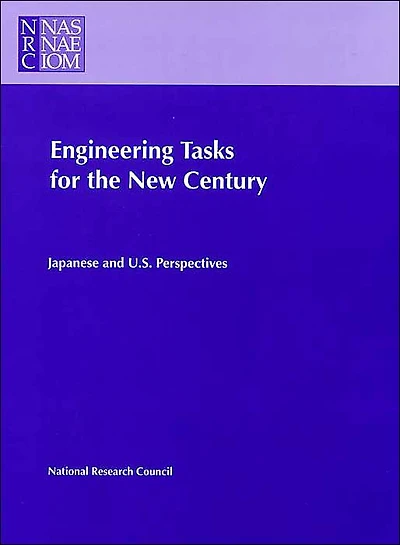 Engineering Tasks for the New Century: Japanese and U.S. Perspectives