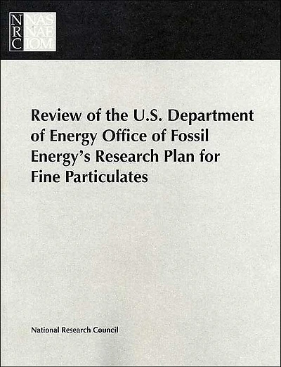 Review of the U.S. Department of Energy Office of Fossil Energy's Research Plan for Fine Particulates