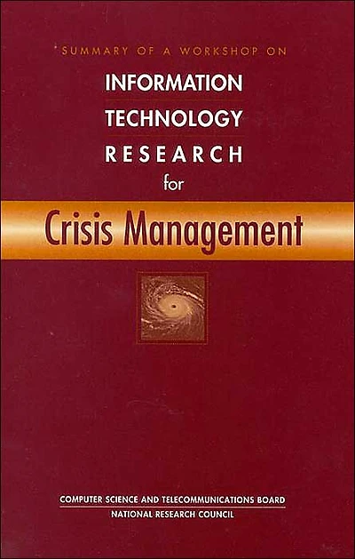 Summary of a Workshop on Information Technology Research for Crisis Management