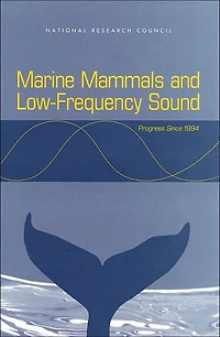 Marine Mammals and Low-Frequency Sound: Progress Since 1994