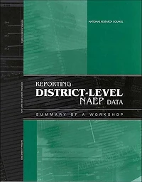 Reporting District-Level NAEP Data: Summary of a Workshop