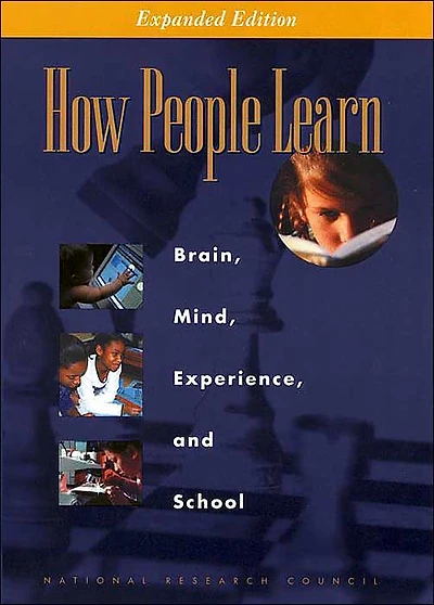How People Learn: Brain, Mind, Experience, and School: Expanded Edition