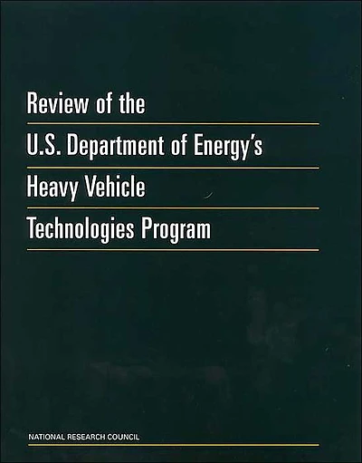 Review of the U.S. Department of Energy's Heavy Vehicle Technologies Program
