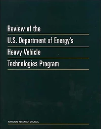Review of the U.S. Department of Energy's Heavy Vehicle Technologies Program