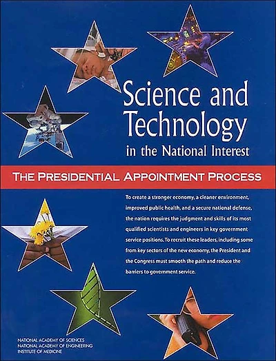 Science and Technology in the National Interest: The Presidential Appointment Process