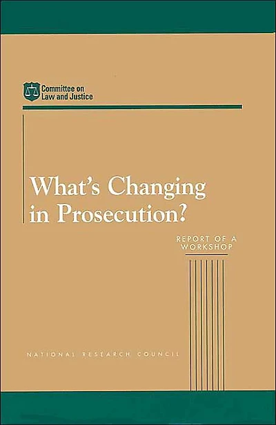 What's Changing in Prosecution?: Report of a Workshop