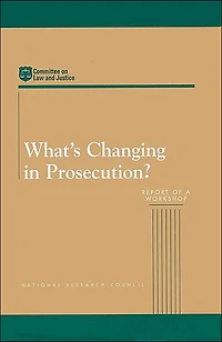 What's Changing in Prosecution?: Report of a Workshop