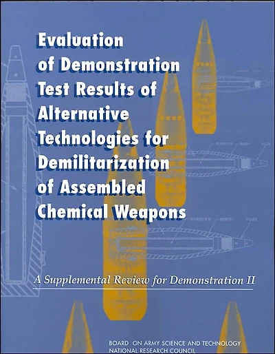 Evaluation of Demonstration Test Results of Alternative Technologies for Demilitarization of Assembled Chemical Weapons: A Supplemental Review for Demonstration II