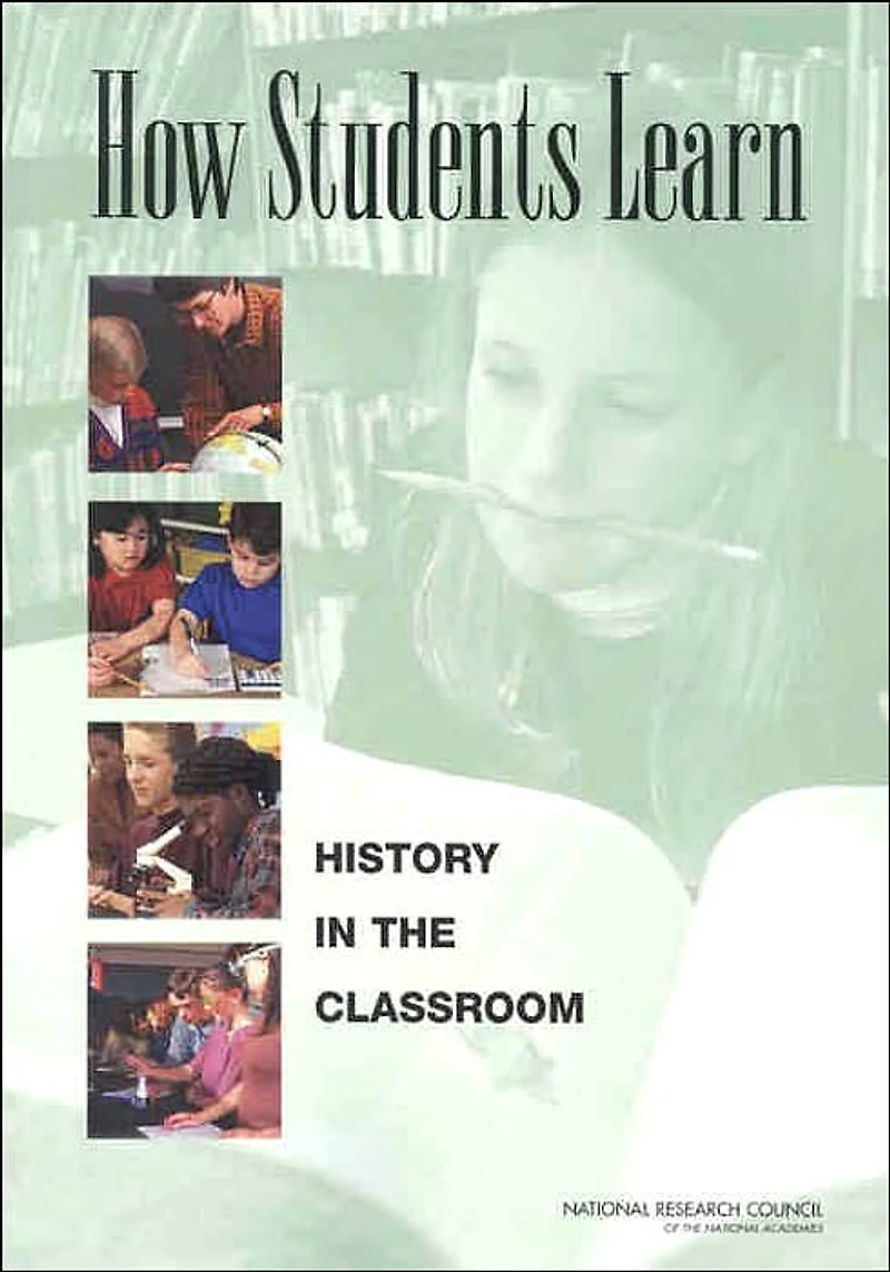 How Students Learn: History in the Classroom