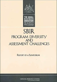 SBIR Program Diversity and Assessment Challenges: Report of a Symposium