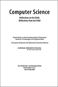 Computer Science: Reflections on the Field, Reflections from the Field
