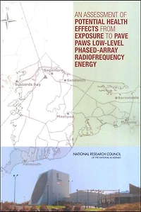 An Assessment of Potential Health Effects from Exposure to PAVE PAWS Low-Level Phased-Array Radiofrequency Energy