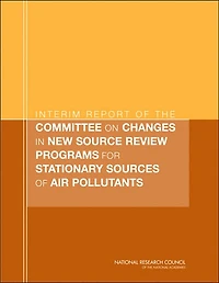 Interim Report of the Committee on Changes in New Source Review Programs for Stationary Sources of Air Pollutants