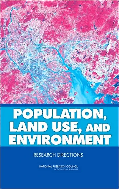 Population, Land Use, and Environment: Research Directions