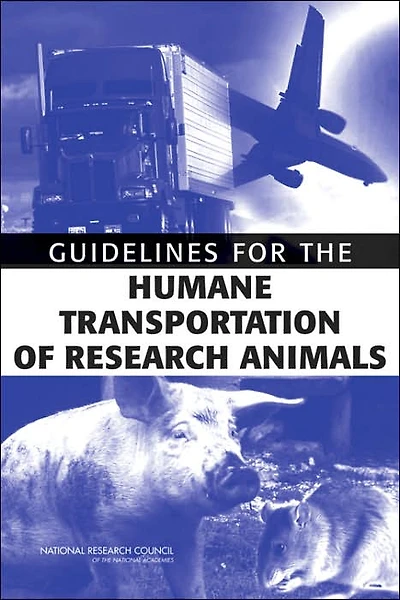 Guidelines for the Humane Transportation of Research Animals