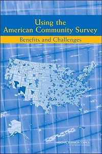 Using the American Community Survey: Benefits and Challenges