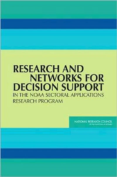 Research and Networks for Decision Support in the NOAA Sectoral Applications Research Program