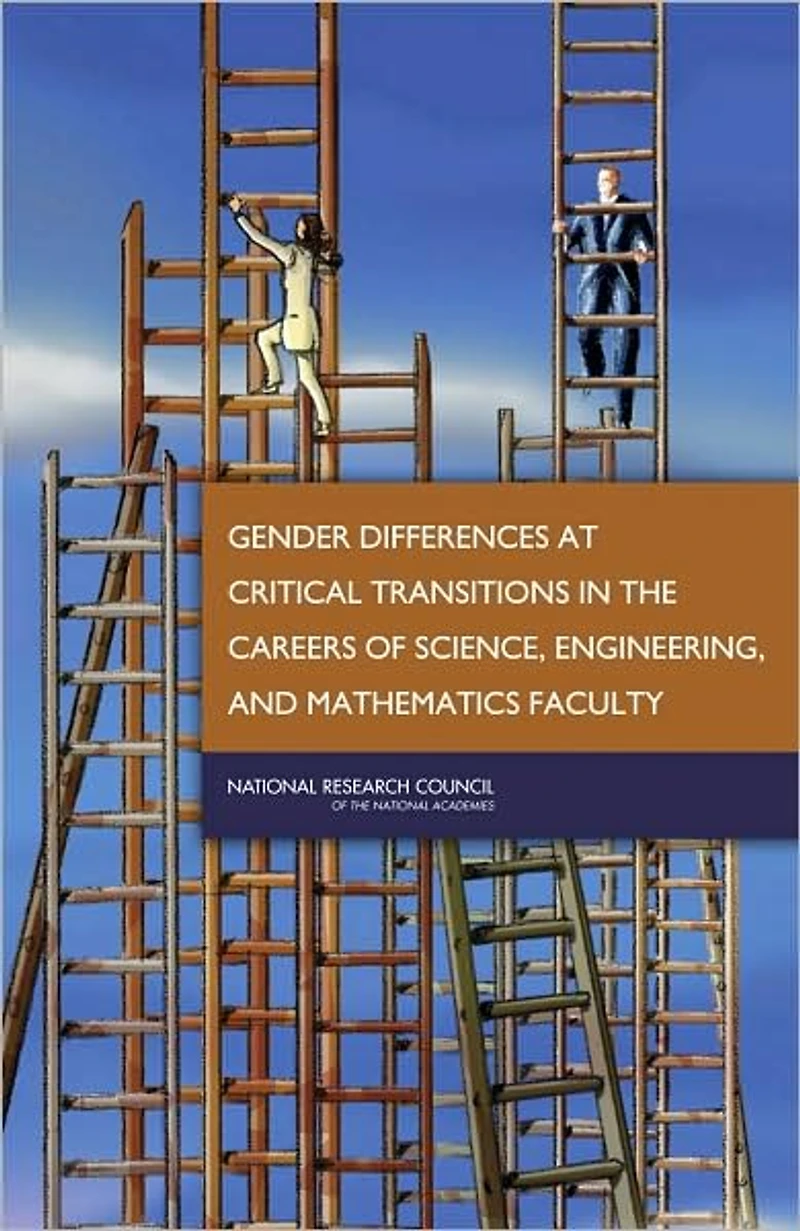 Gender Differences at Critical Transitions in the Careers of Science, Engineering, and Mathematics Faculty