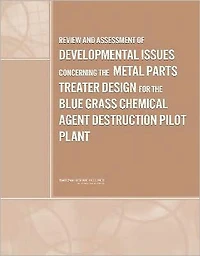 Review and Assessment of Developmental Issues Concerning the Metal Parts Treater Design for the Blue Grass Chemical Agent Destruction Pilot Plant