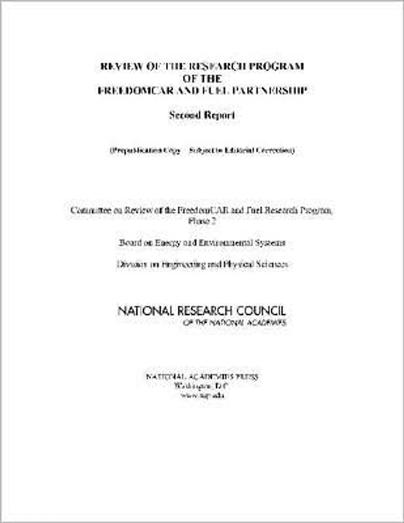 Review of the Research Program of the FreedomCAR and Fuel Partnership: Second Report