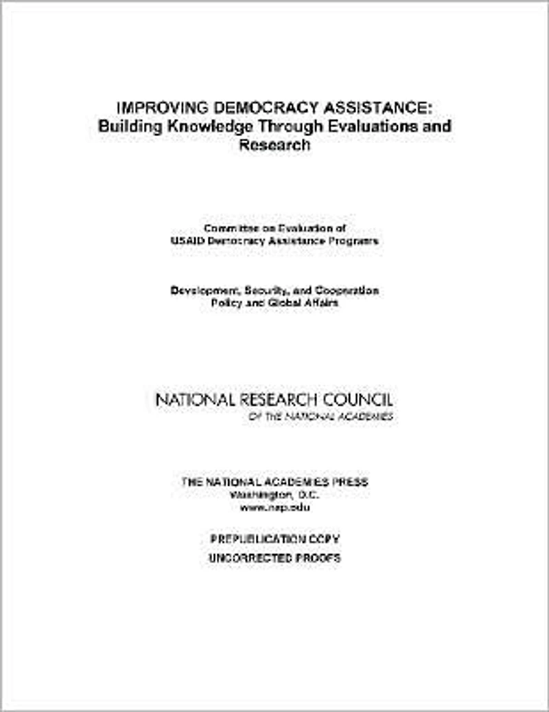 Improving Democracy Assistance: Building Knowledge Through Evaluations and Research