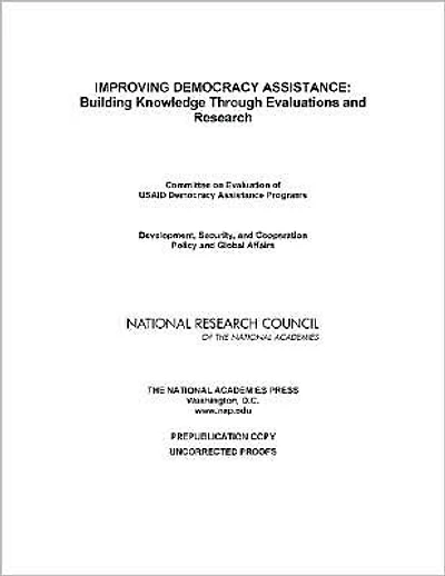 Improving Democracy Assistance: Building Knowledge Through Evaluations and Research