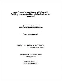 Improving Democracy Assistance: Building Knowledge Through Evaluations and Research