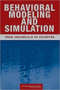 Behavioral Modeling and Simulation: From Individuals to Societies