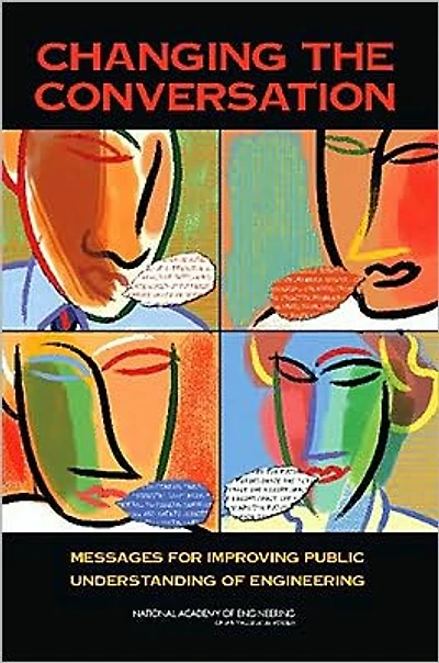 Changing the Conversation: Messages for Improving Public Understanding of Engineering