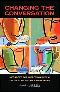 Changing the Conversation: Messages for Improving Public Understanding of Engineering