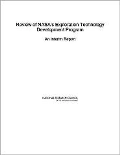 Review of NASA's Exploration Technology Development Program: An Interim Report