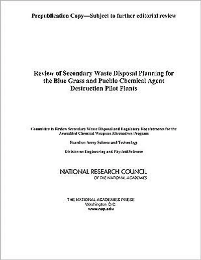 Review of Secondary Waste Disposal Planning for the Blue Grass and Pueblo Chemical Agent Destruction Pilot Plants