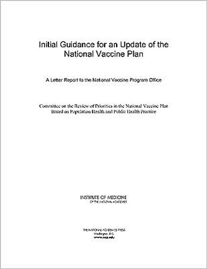 Initial Guidance for an Update of the National Vaccine Plan: A Letter Report to the National Vaccine Program Office